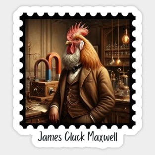 James Cluck Maxwell Sticker